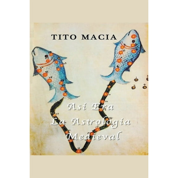 Así Era La Astrología Medieval, (Paperback)