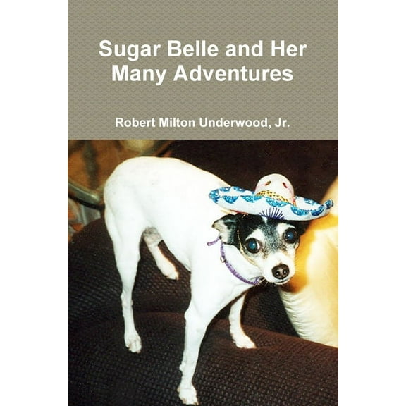 Sugar Belle and Her Many Adventures, (Paperback)