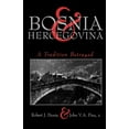 thumbnail image 1 of Pre-Owned Bosnia and Hercegovina: A Tradition Betrayed, 9780231101615, 0231101619, Paperback, revised edition edition, 1 of 1