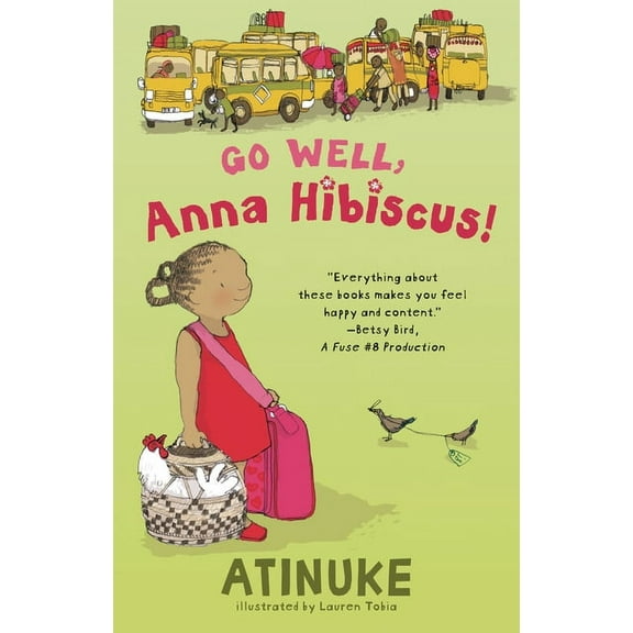 Anna Hibiscus: Go Well, Anna Hibiscus! (Series #6) (Hardcover)