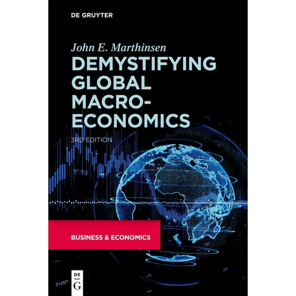 Demystifying Global Macroeconomics, (Paperback)
