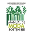 thumbnail image 1 of Manual de moda sostenible ARCOPRESS Maria Lourdes Delgado Luque, 1 of 2