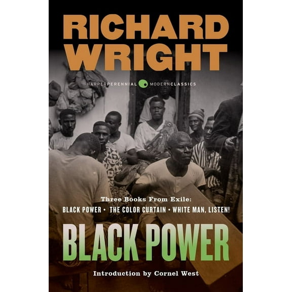 Black Power: Three Books from Exile: Black Power; The Color Curtain; And White Man, Listen!, (Paperback)