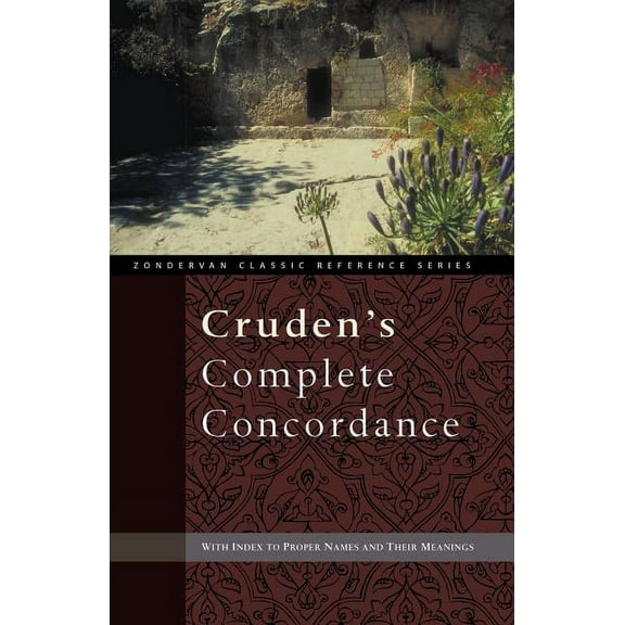 Zondervan Classic Reference Cruden's Complete Concordance, (Paperback)