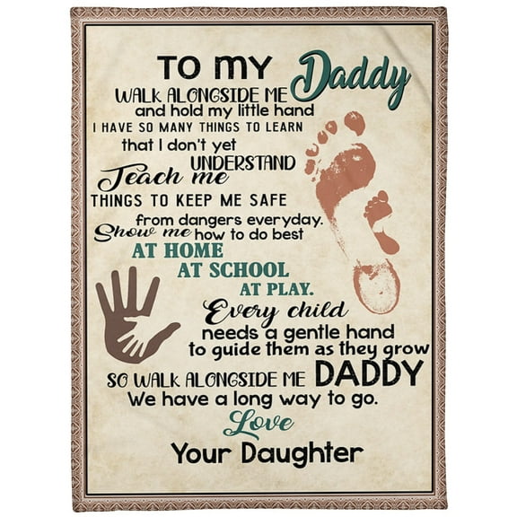 To My Daddy Walk Alongside Me And Hold My Little Hand Fleece Blanket Home Decor Bedding Couch Sofa Soft and Comfy Cozy, 30x40in Fleece Blanket