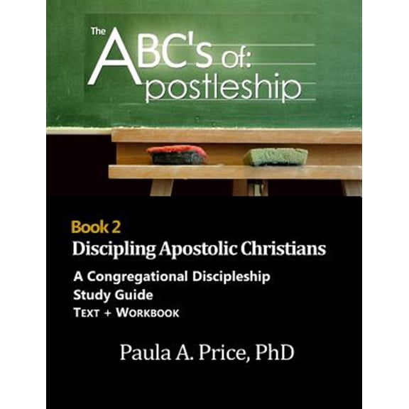 Pre-Owned ABC's of Apostleship 2: Discipling Apostolic Christians -- Paula Price