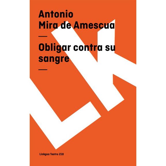 Teatro Obligar contra su sangre, Book 218, (Paperback)