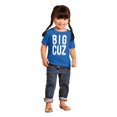 thumbnail image 4 of Big Cuz Cute Family Reunion Cousins Toddler Boy Girl T Shirt Infant Toddler Brisco Brands 6M, 4 of 6