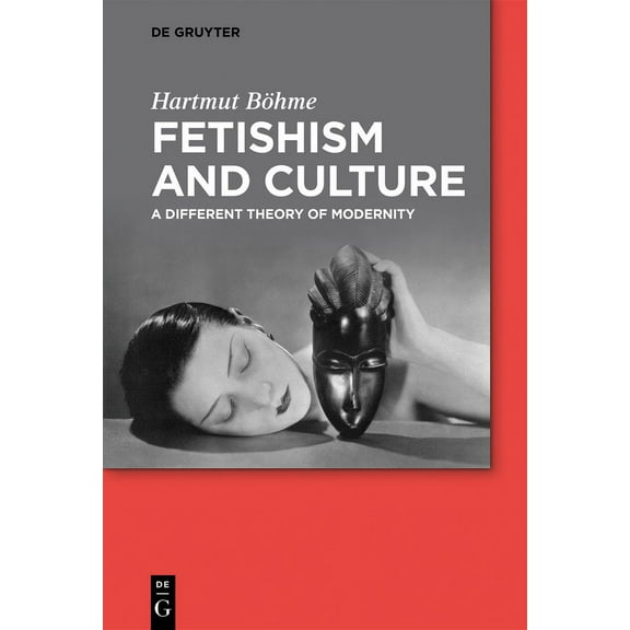 Fetishism and Culture, (Hardcover)