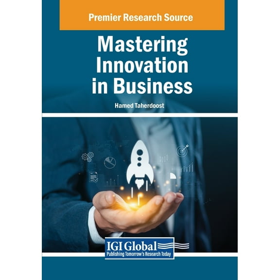 Mastering Innovation in Business, (Paperback)