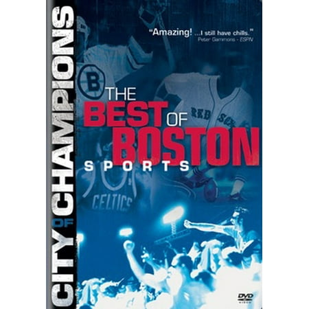 City of Champions: The Best of Boston Sports (Best Sports Cities In America)
