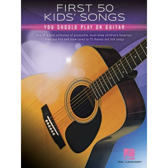 First 50 Kids' Songs You Should Play on Guitar, (Paperback)