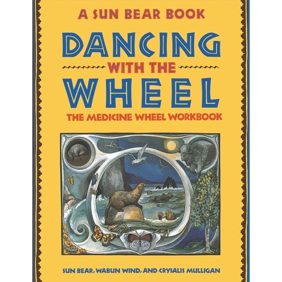 Dancing with the Wheel, (Paperback)