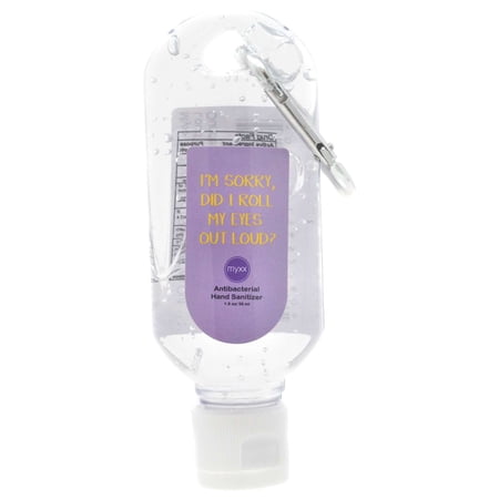 Myxx I m Sorry  Did I Roll My Eyes Out Loud? Antibacterial Hand Sanitizer (2 Ounces)