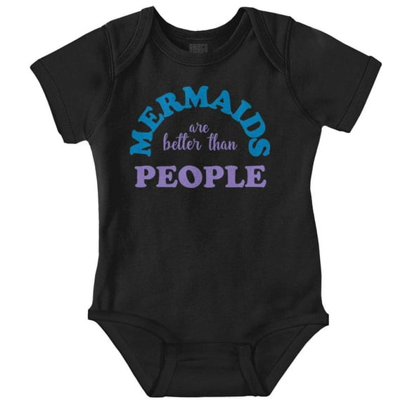 Mermaids are Better Than People Funny Bodysuit Jumper Girls Infant Baby Brisco Brands 12M
