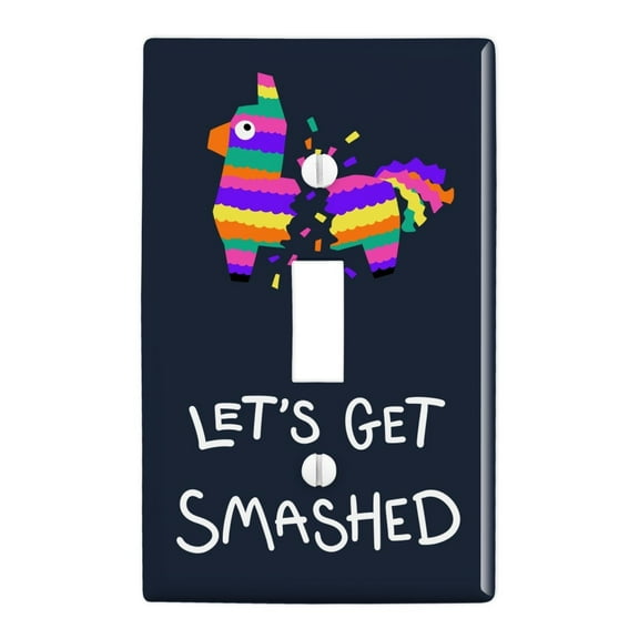 Let's Get Smashed Pinata Drinking Funny Plastic Wall Decor Toggle Light Switch Plate Cover