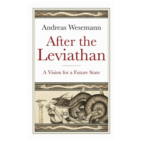 After the Leviathan: A Vision for a Future State, (Hardcover)