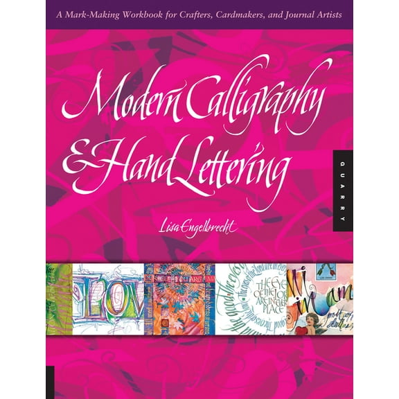 Modern Calligraphy & Hand Lettering: A Mark-Making Workbook for Crafters, Cardmakers, and Journal Artists, (Paperback)