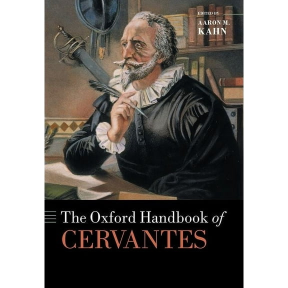 Oxford Handbooks Ohb Cervantes Ohbk C, (Hardcover)