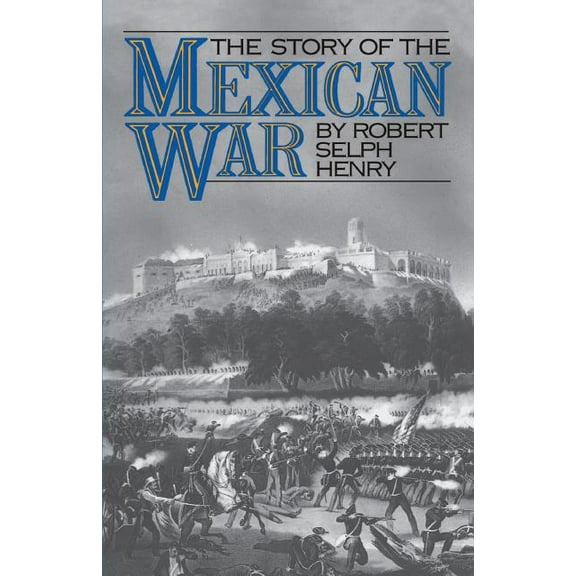 Story of the Mexican War, (Paperback)