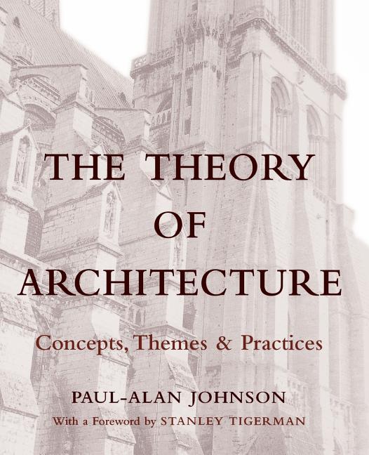 Architecture The Theory of Architecture Concepts Themes & Practices