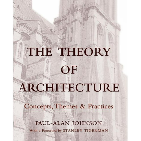 Architecture The Theory of Architecture, (Paperback)