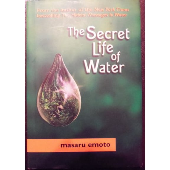 Pre-Owned The Secret Life of Water (Hardcover) 074328982X 9780743289825
