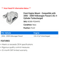 thumbnail image 2 of Front Engine Mount - Compatible with 2006 - 2008 Volkswagen Passat 2.0L 4-Cylinder Turbocharged 2007, 2 of 2