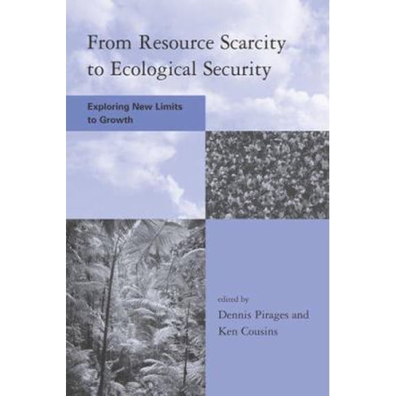 Pre-Owned From Resource Scarcity to Ecological Security (Global Environmental Accord: Strategies for Sustainability and Institutional Innovation): Exploring Ne... (Paperback) 0262661896 9780262661898