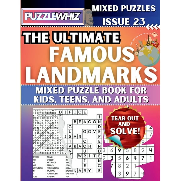 The Ultimate Mixed Puzzles The Ultimate Famous Landmarks Mixed Puzzle Book for Kids, Teens, and Adults: 16 Types of Engaging Variety Puzzles: Word , Book 1, (Paperback)