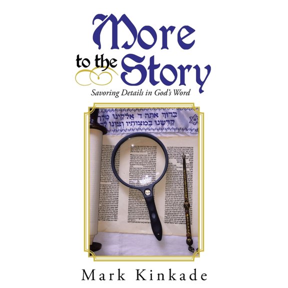More to the Story: Savoring Details in God's Word, (Paperback)