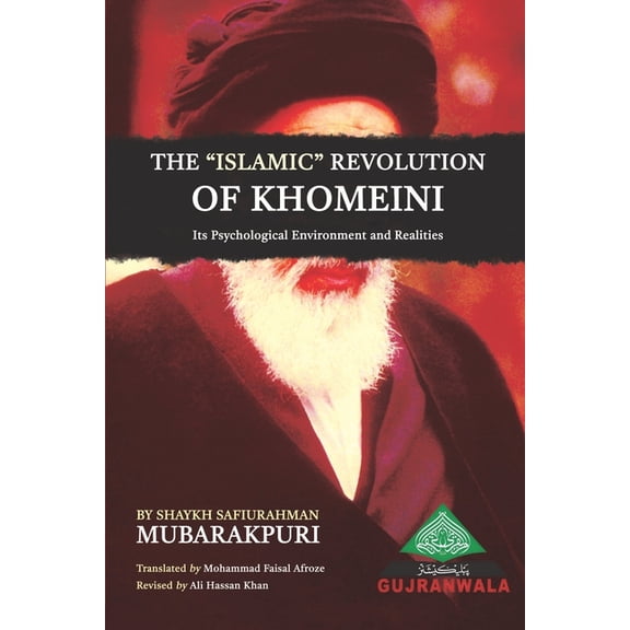 The Islamic Revolution of Khomeini, its Psychological Environment and Realities, (Paperback)