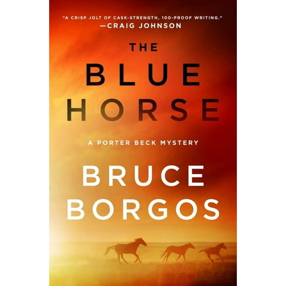 Porter Beck The Blue Horse: A Porter Beck Mystery, Book 3, (Hardcover)