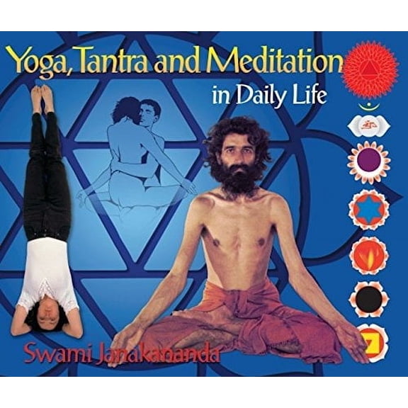 Yoga, Tantra and Meditation in Daily Life (Paperback)