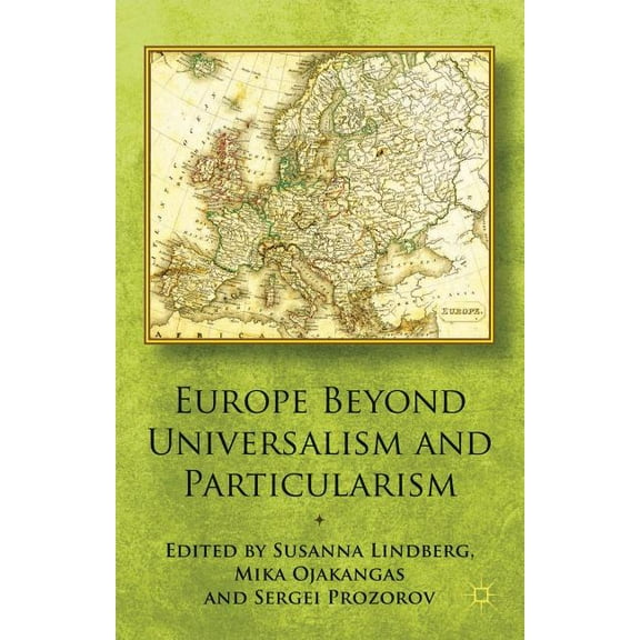 Europe Beyond Universalism and Particularism, (Hardcover)