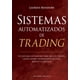 thumbnail image 1 of Libro Sistemas Automatizados De Trading Tapa Blanda, Autor Laurens Bensdorp, Editorial Ediciones Obelisco, 1 of 2
