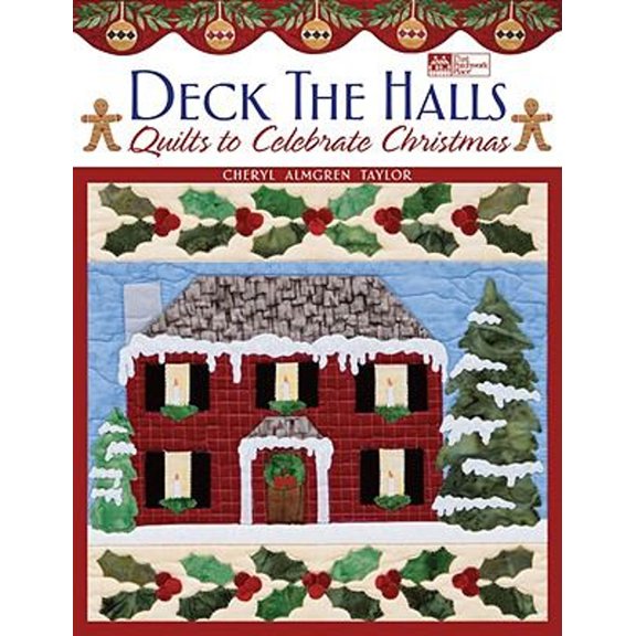 Pre-Owned Deck the Halls: Quilts to Celebrate Christmas (Paperback) 1564779106 9781564779106