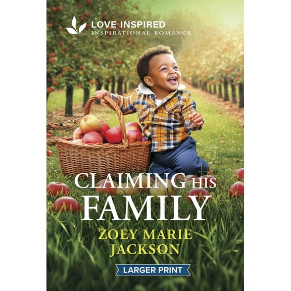 Claiming His Family: An Uplifting Inspirational Romance, (Paperback)