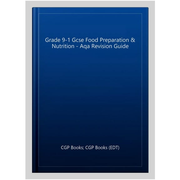 Grade 9-1 Gcse Food Preparation & Nutrition - Aqa Revision G