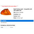 thumbnail image 2 of Right Parking Light - Compatible with 2001 BMW 330i, 2 of 2