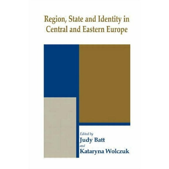 Routledge Studies in Federalism and Dece Region, State and Identity in Central and Eastern Europe, (Paperback)