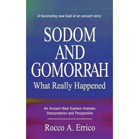 Sodom and Gomorrah: What Really Happened (Paperback)