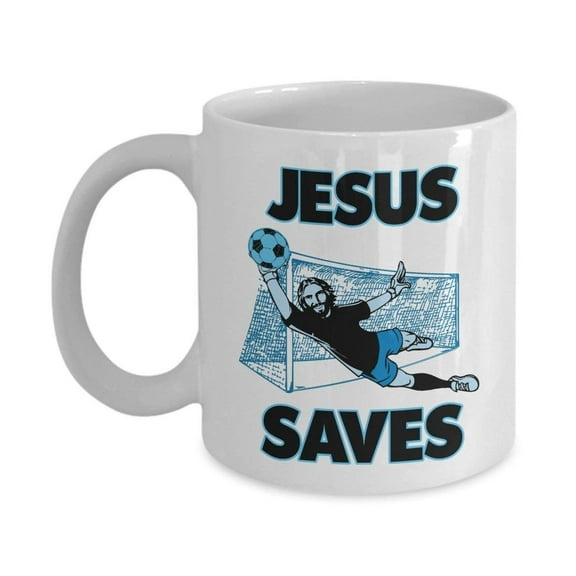 Jesus The Soccer Goalie Saves Christianity Coffee & Tea Gift Mug Cup For A Christian Soccer Coach, Referee Or Player Dad & Soccer Fan Mom