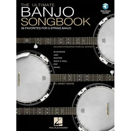 The Ultimate Banjo Songbook : 26 Favorites Arranged for 5-String Banjo (Paperback)