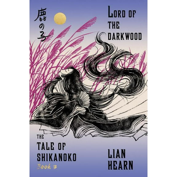 Tale of Shikanoko Lord of the Darkwood, Book 3, (Paperback)