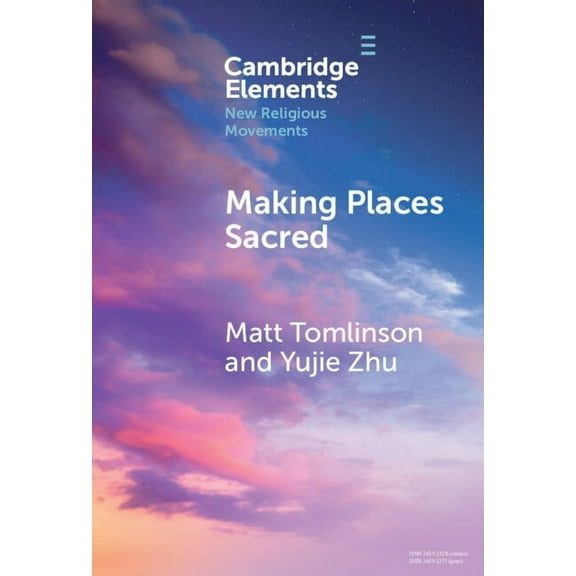 Elements in New Religious Movements Making Places Sacred, (Hardcover)