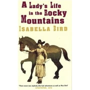 A Lady's Life in the Rocky Mountains (Paperback)