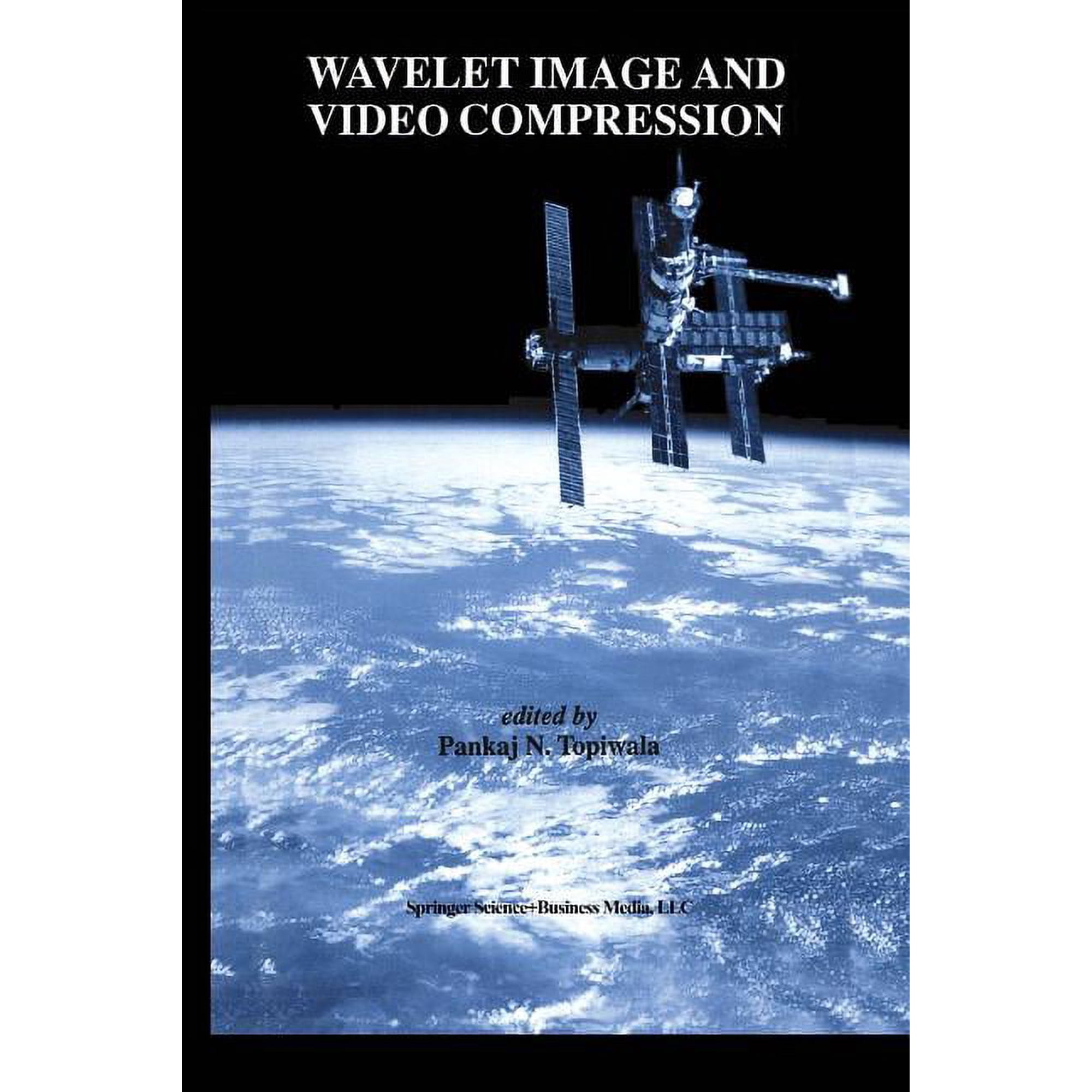 The Springer International Engineering a Wavelet Image and Video Compression Book 450 (Paperback)