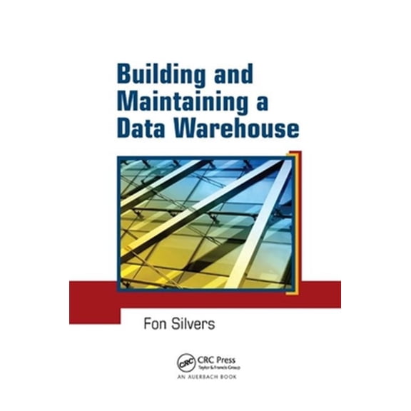 Pre-Owned Building and Maintaining a Data Warehouse, (Paperback)