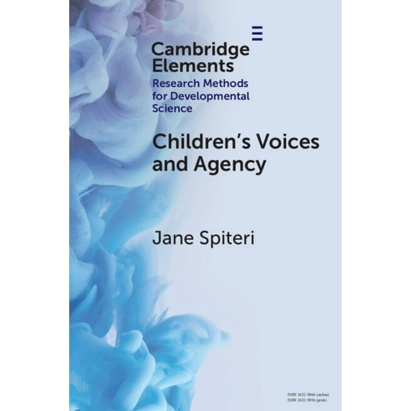 Elements in Research Methods for Develop Children's Voices and Agency: Ways of Listening in Early Childhood Quantitative, Qualitative and Mixed Methods Research, (Paperback)